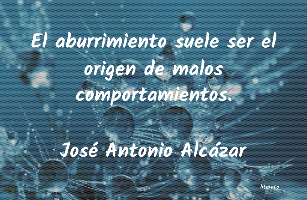 Frases de José Antonio Alcázar