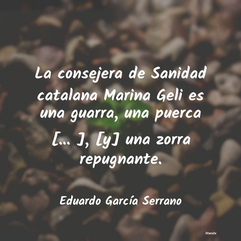 Frases de Eduardo García Serrano