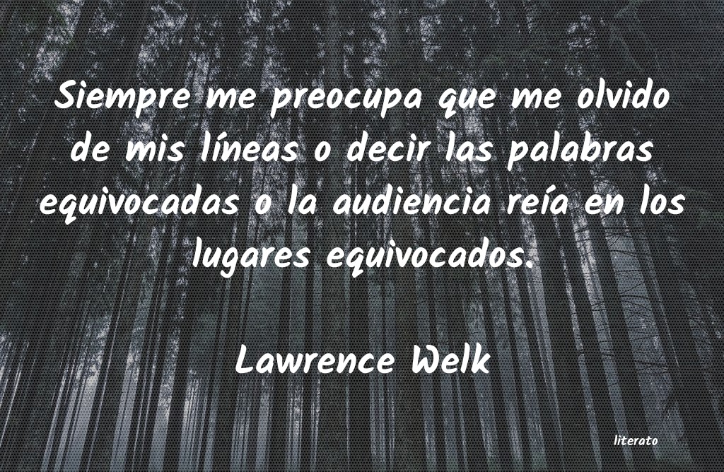 Frases de Lawrence Welk