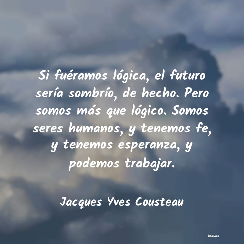 Frases de Jacques Yves Cousteau