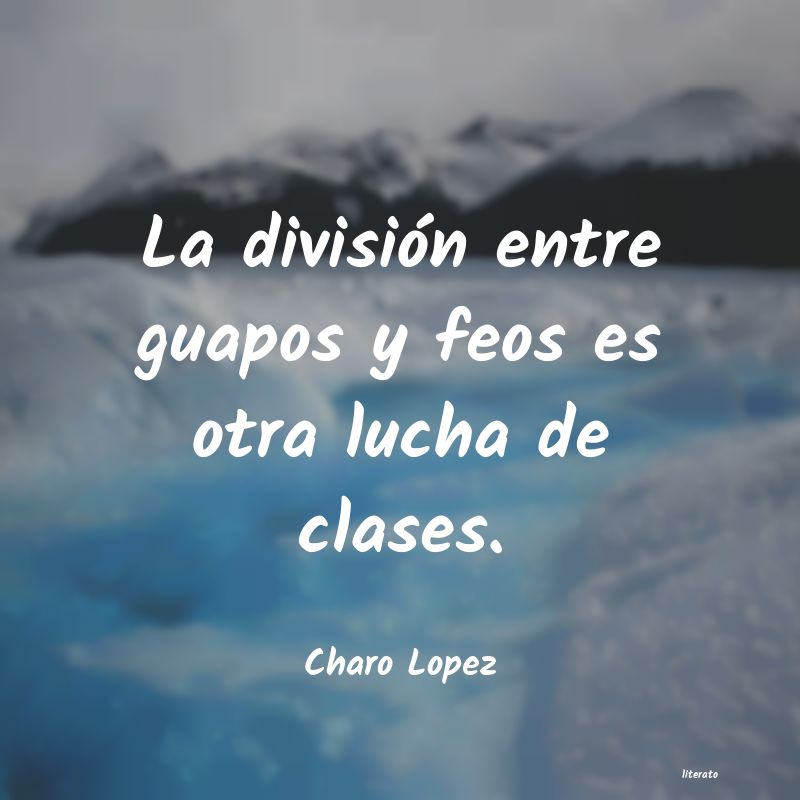 Frases de Charo Lopez