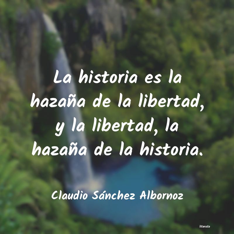 Frases de Claudio Sánchez Albornoz