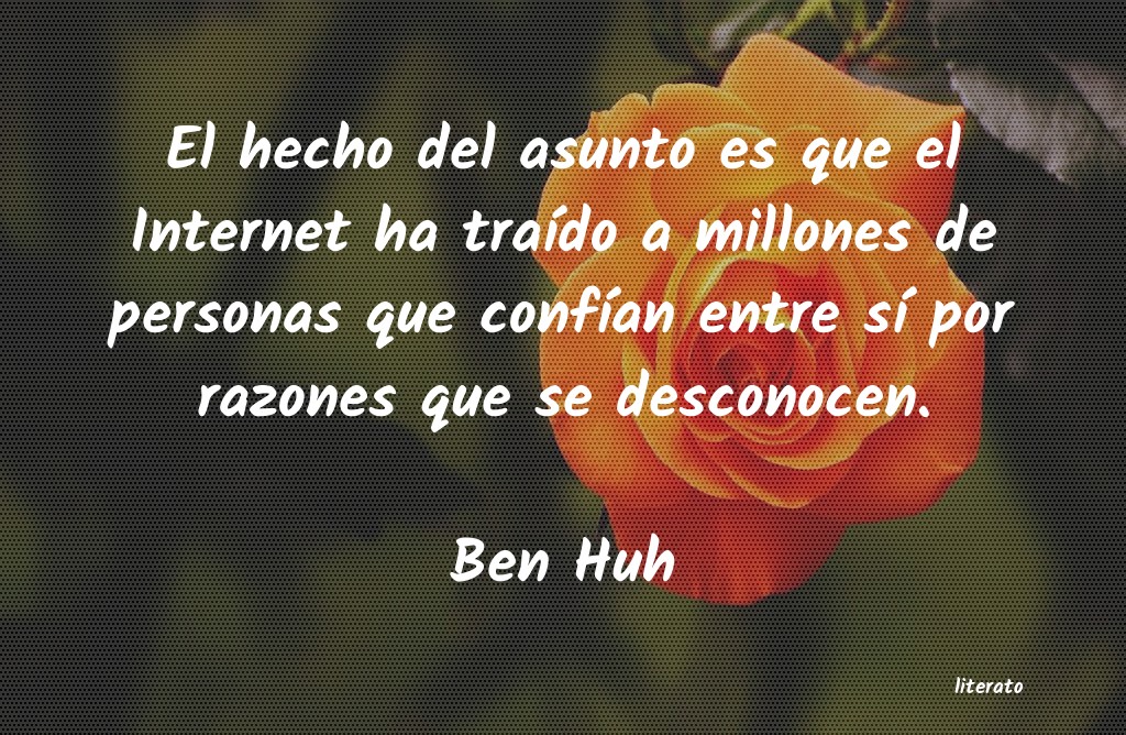Frases de Ben Huh