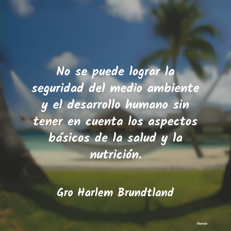 Frases de Gro Harlem Brundtland