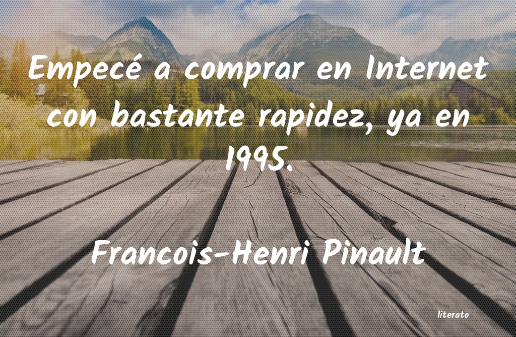 Frases de Francois-Henri Pinault