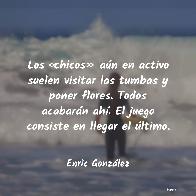 Frases de Enric González