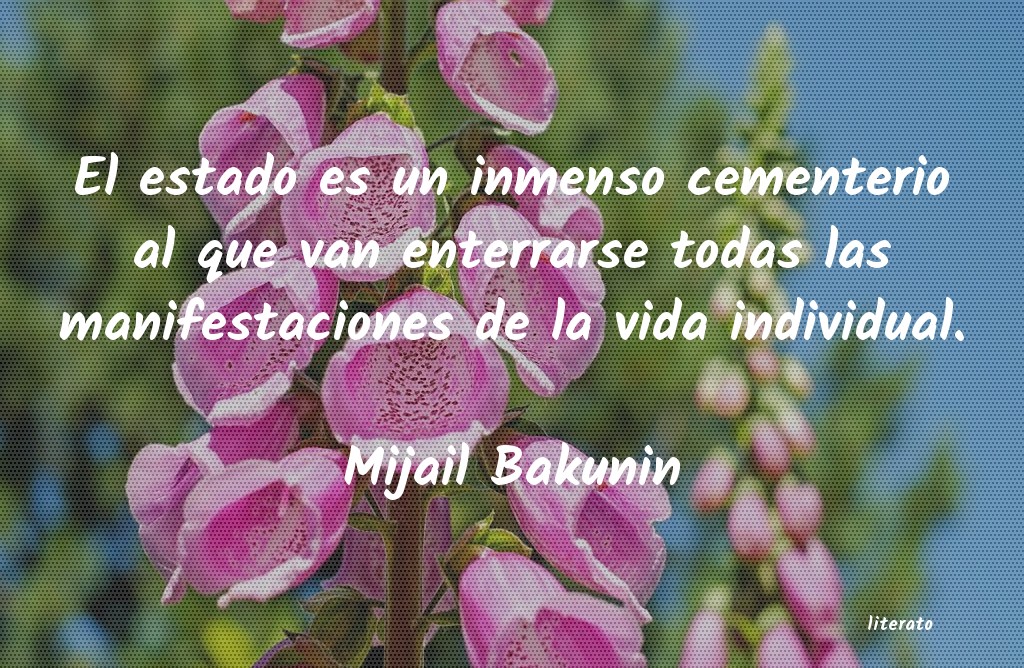 Frases de Mijail Bakunin