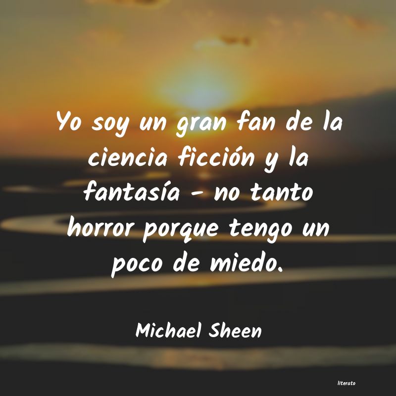 Frases de Michael Sheen