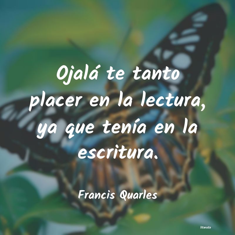 Frases de Francis Quarles