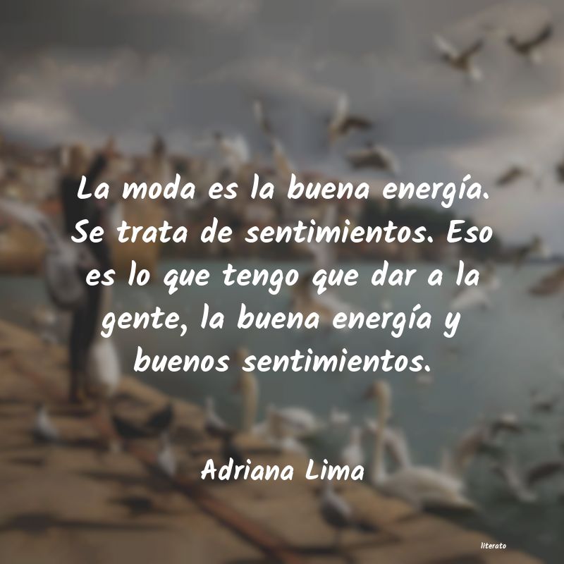 Frases de Adriana Lima
