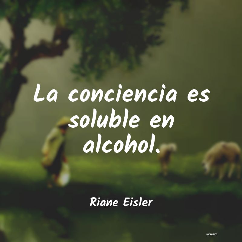 la conciencia es soluble en alcohol