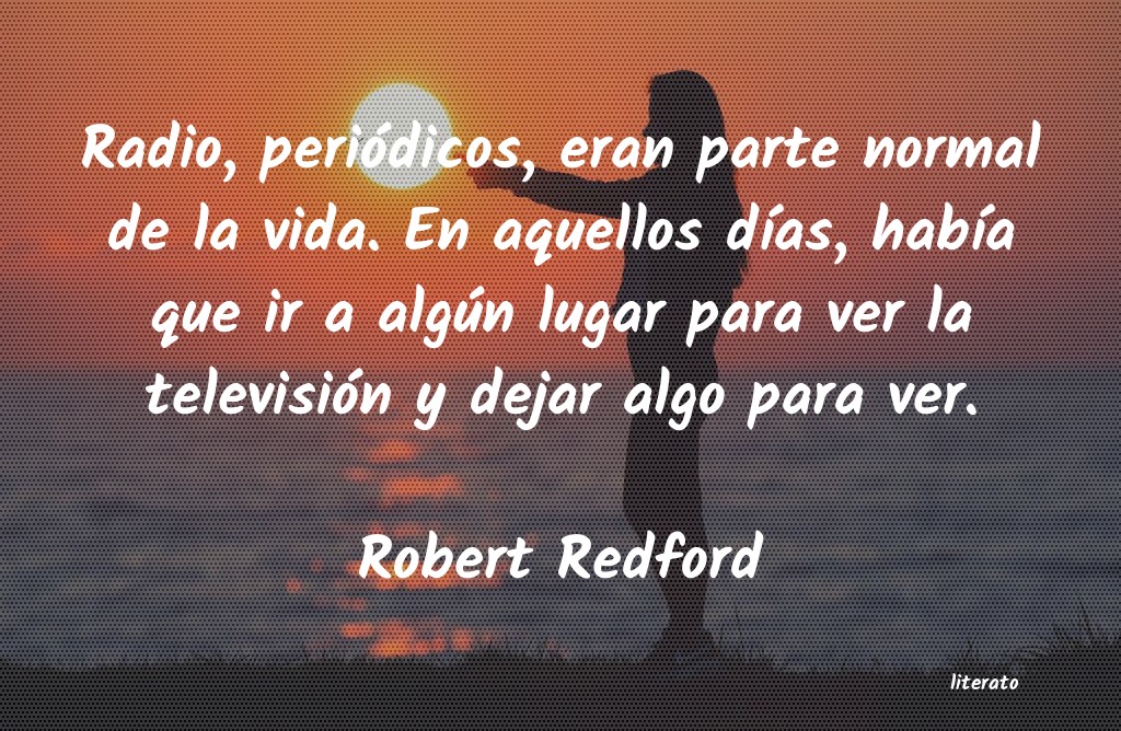 Frases de Robert Redford