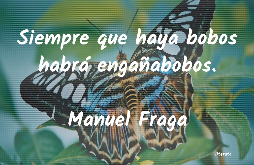 Frases de Manuel Fraga