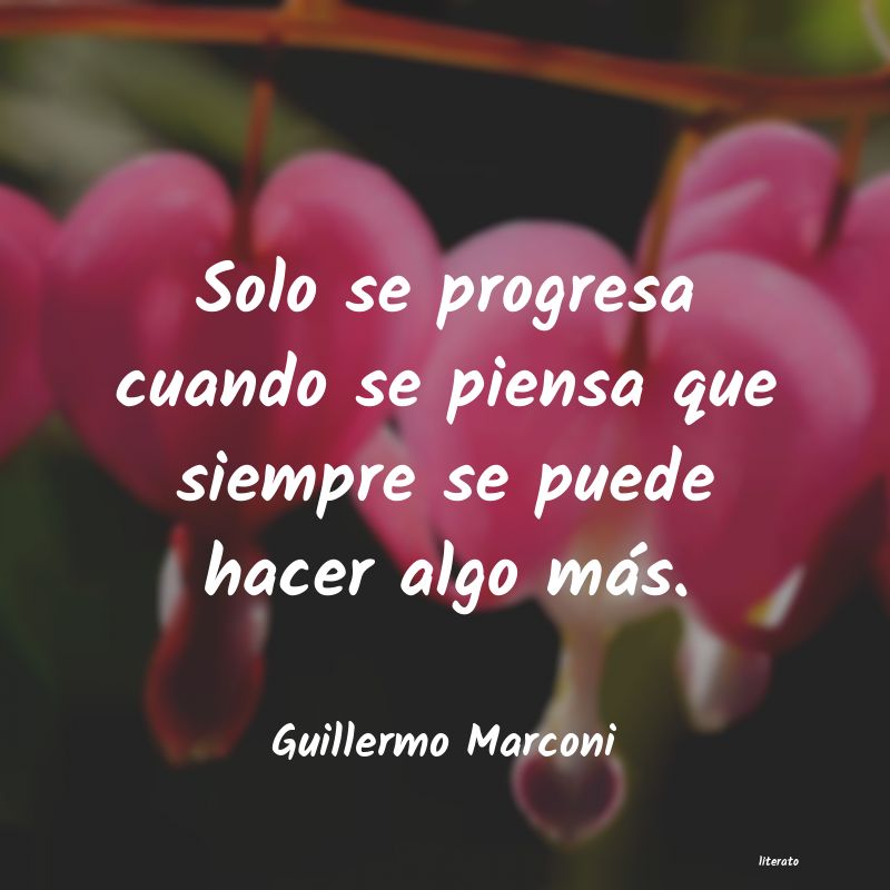 Frases de Guillermo Marconi