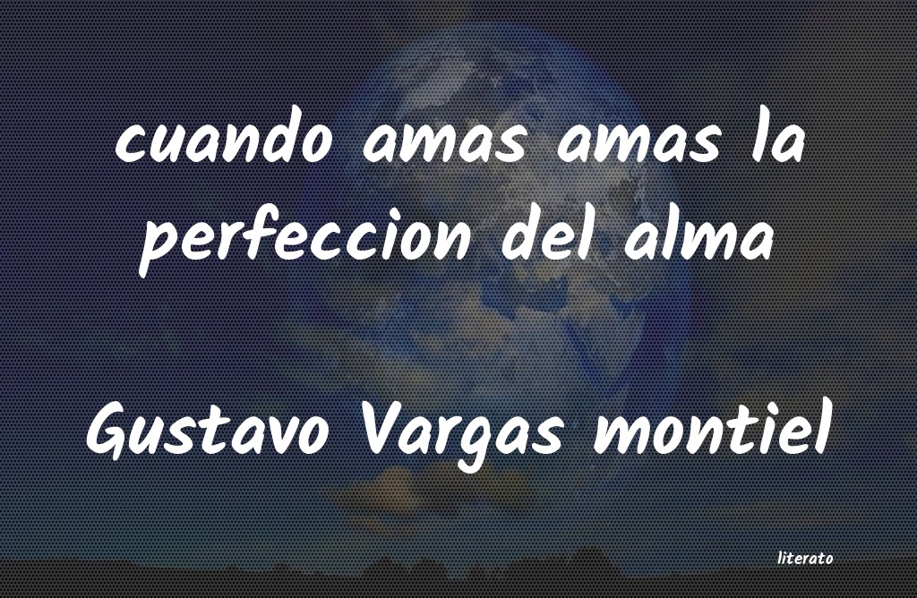 Frases de Gustavo Vargas montiel
