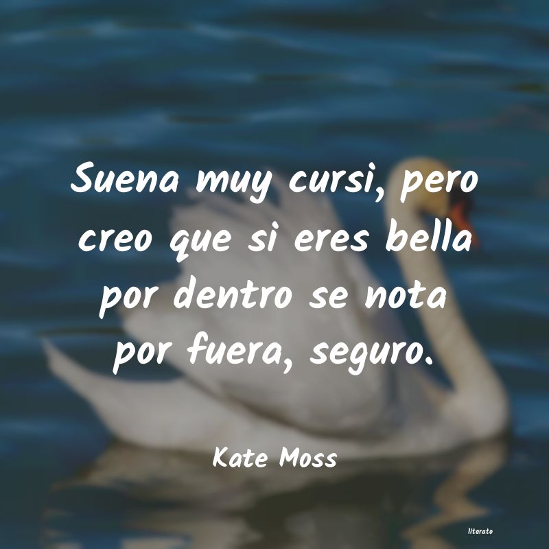 Frases de Kate Moss