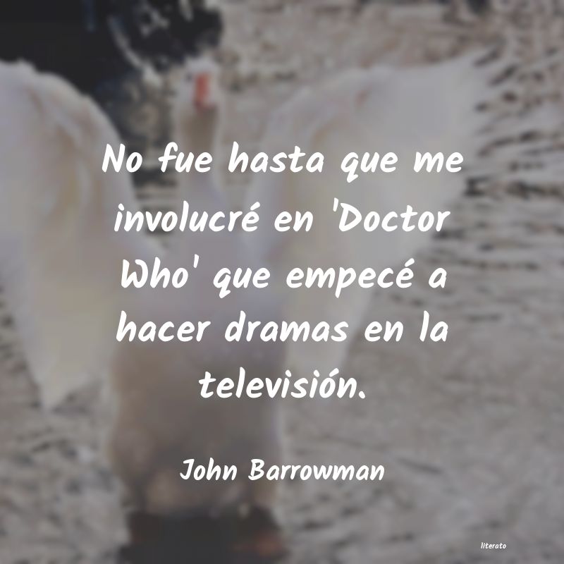 Frases de John Barrowman