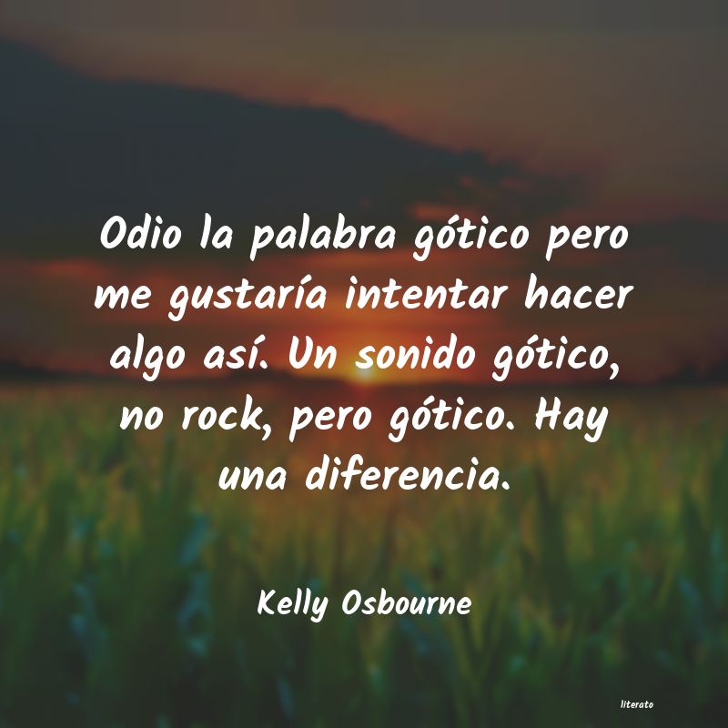Frases de Kelly Osbourne