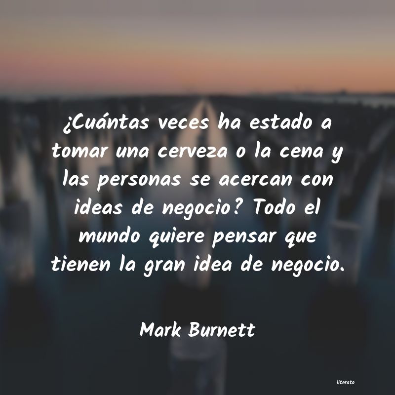 Frases de Mark Burnett
