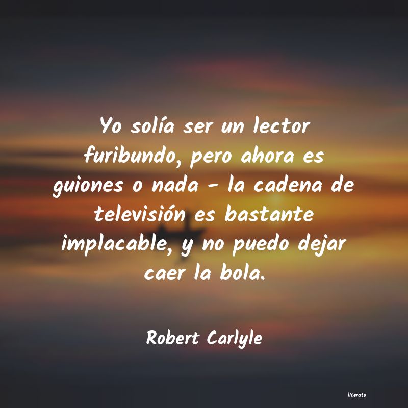 Frases de Robert Carlyle