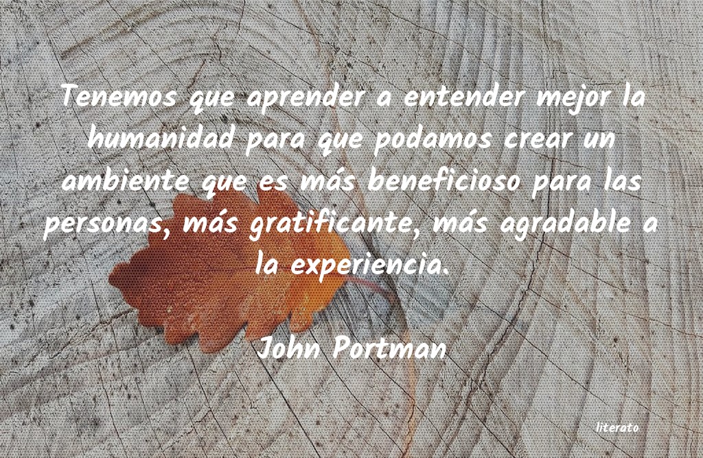 Frases de John Portman