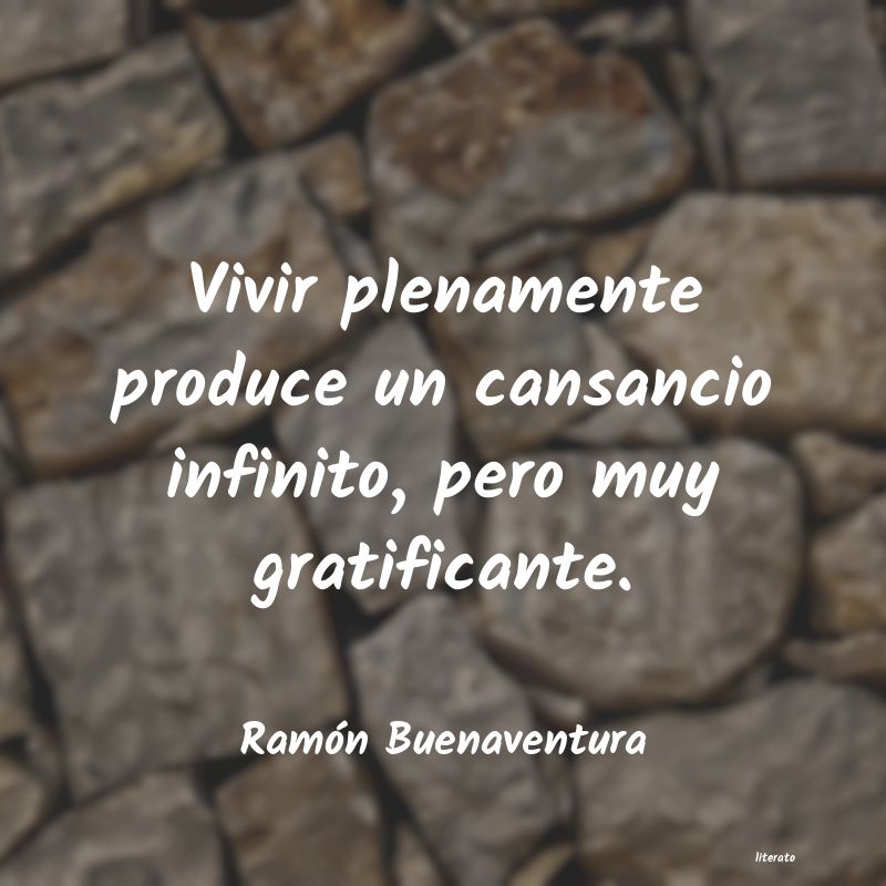 Frases de Ramón Buenaventura