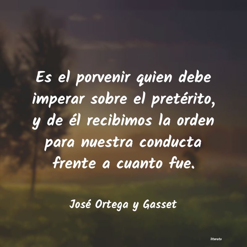 Frases de José Ortega y Gasset