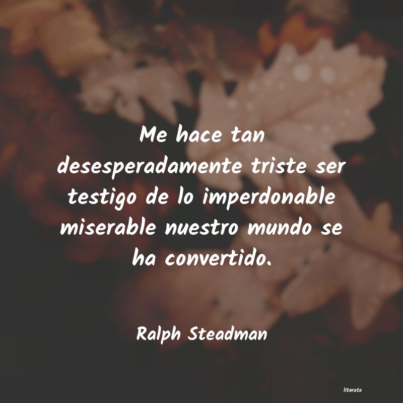 Frases de Ralph Steadman