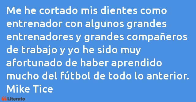 Frases de Mike Tice