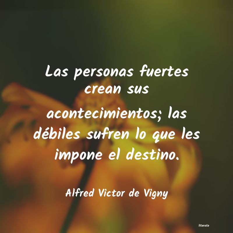 Frases de Alfred Victor de Vigny