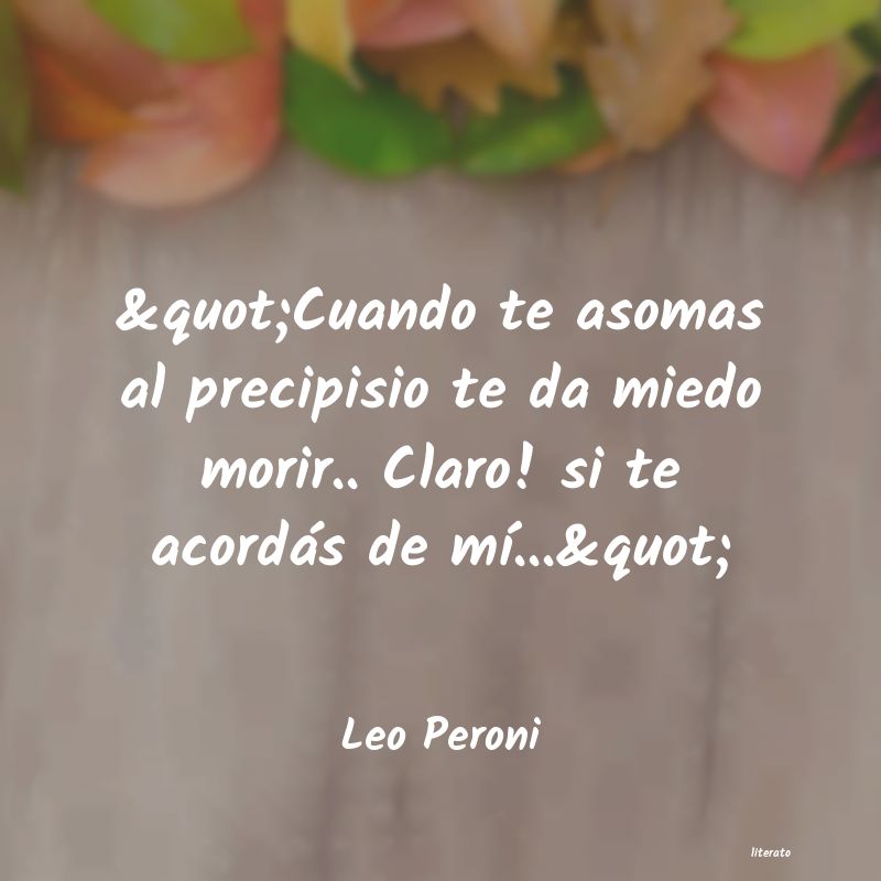 Frases de Leo Peroni
