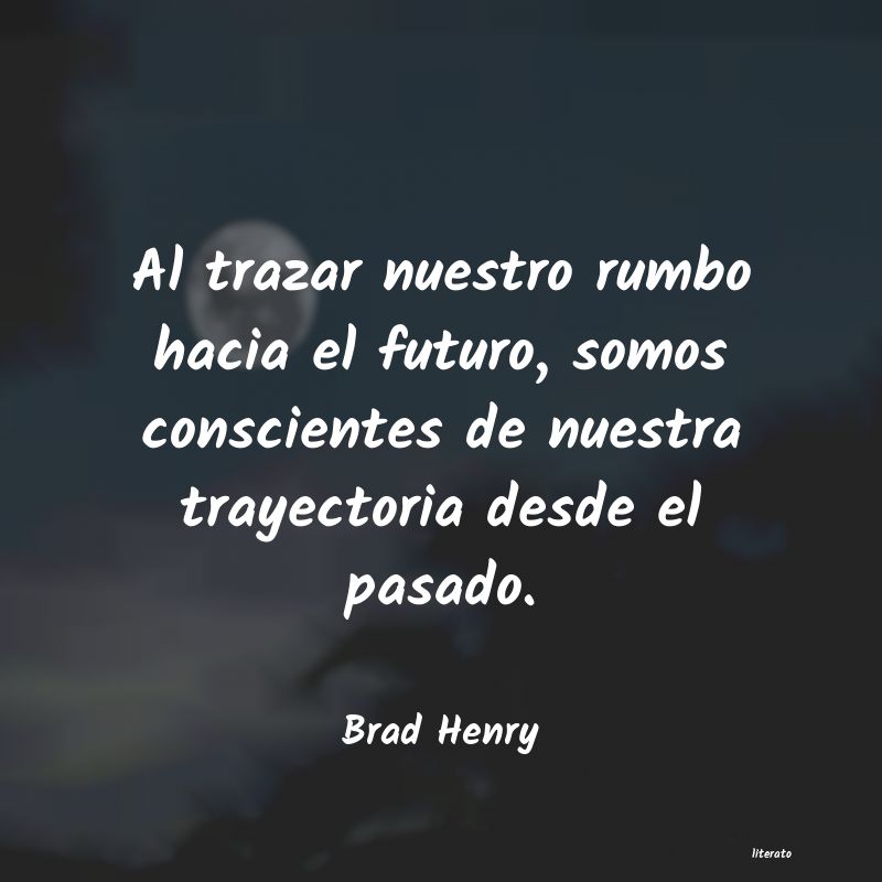 Frases de Brad Henry