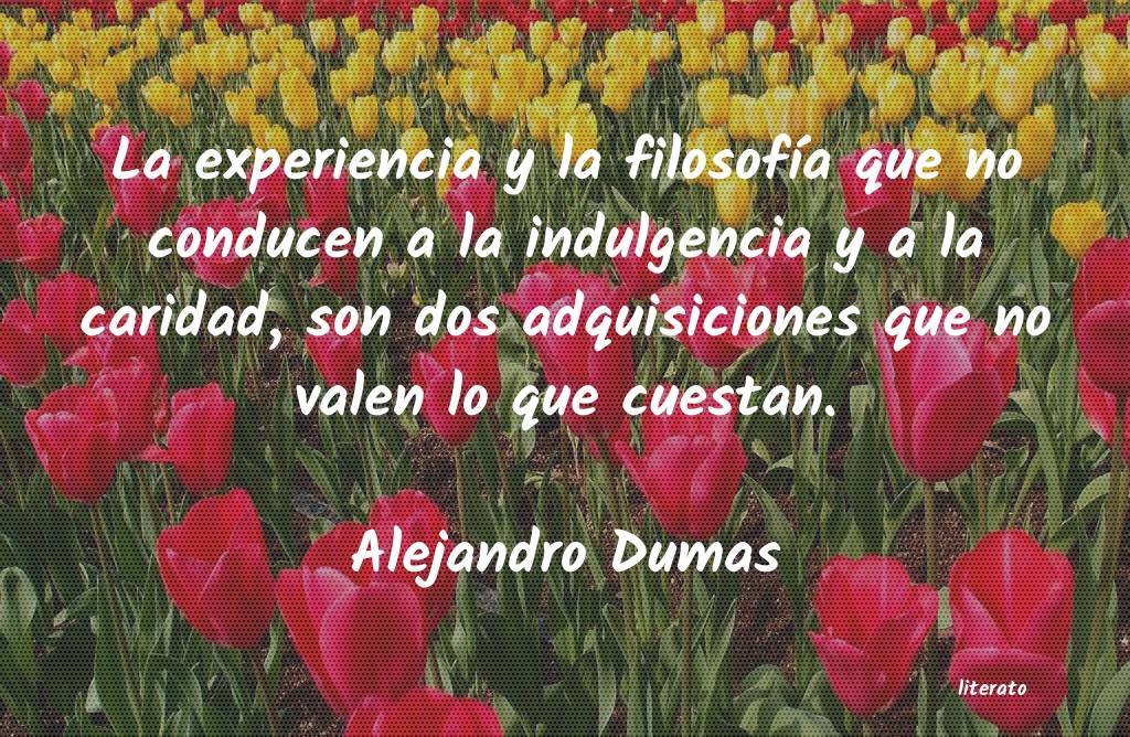 Frases de Alejandro Dumas