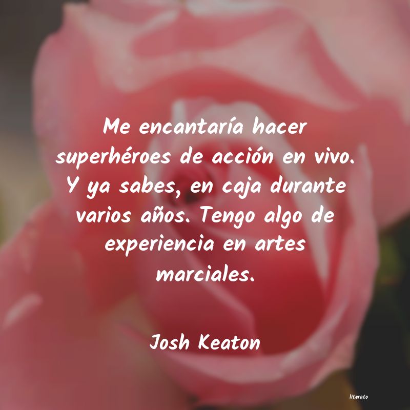 Frases de Josh Keaton