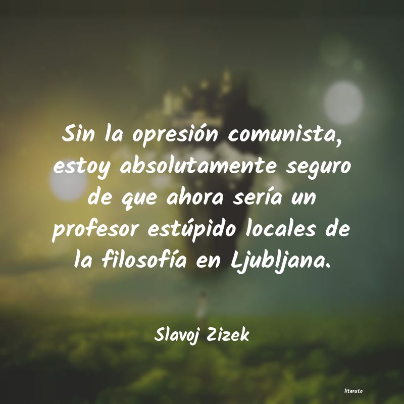 Frases de Slavoj Zizek