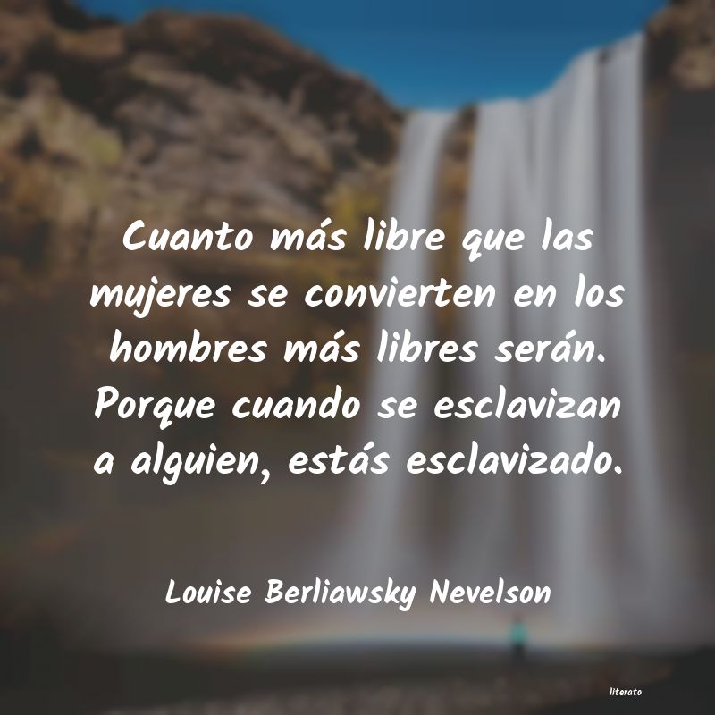 Frases de Louise Berliawsky Nevelson