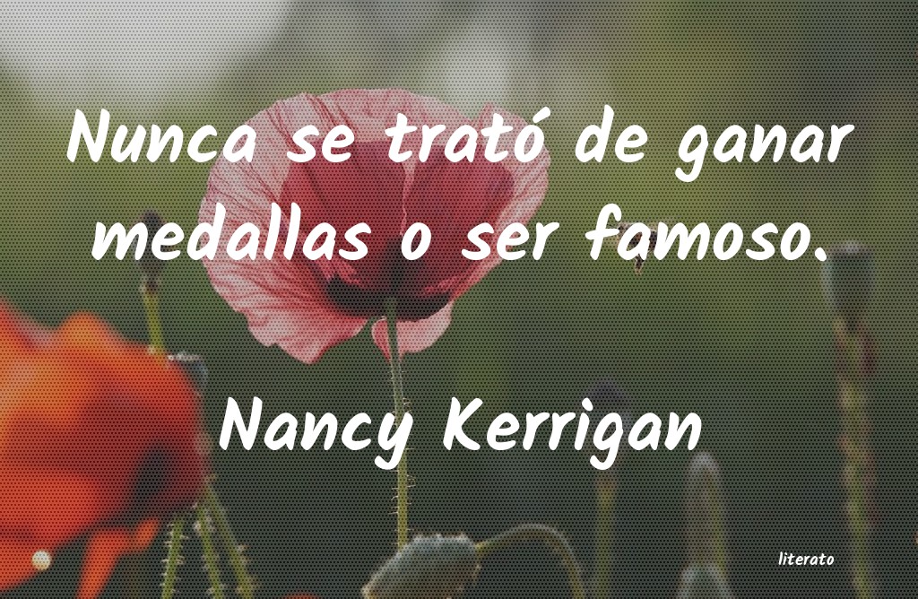 Frases de Nancy Kerrigan