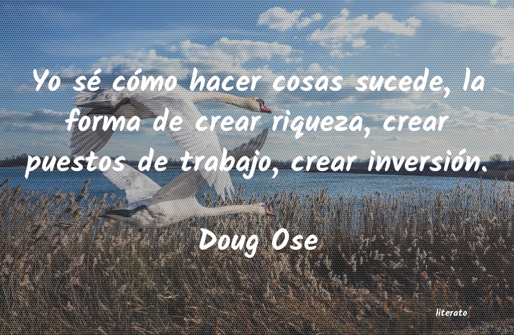 Frases de Doug Ose