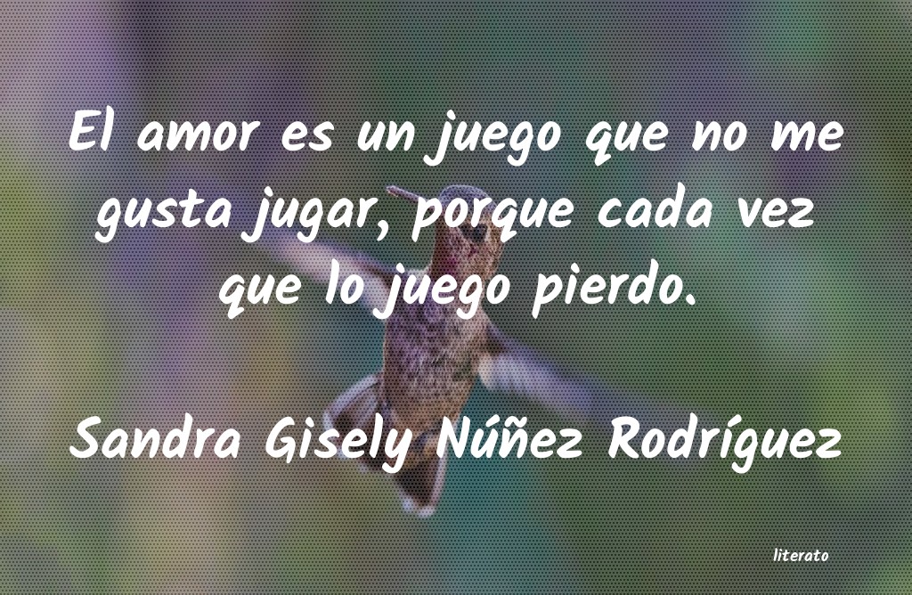 Frases de Sandra Gisely Núñez Rodríguez
