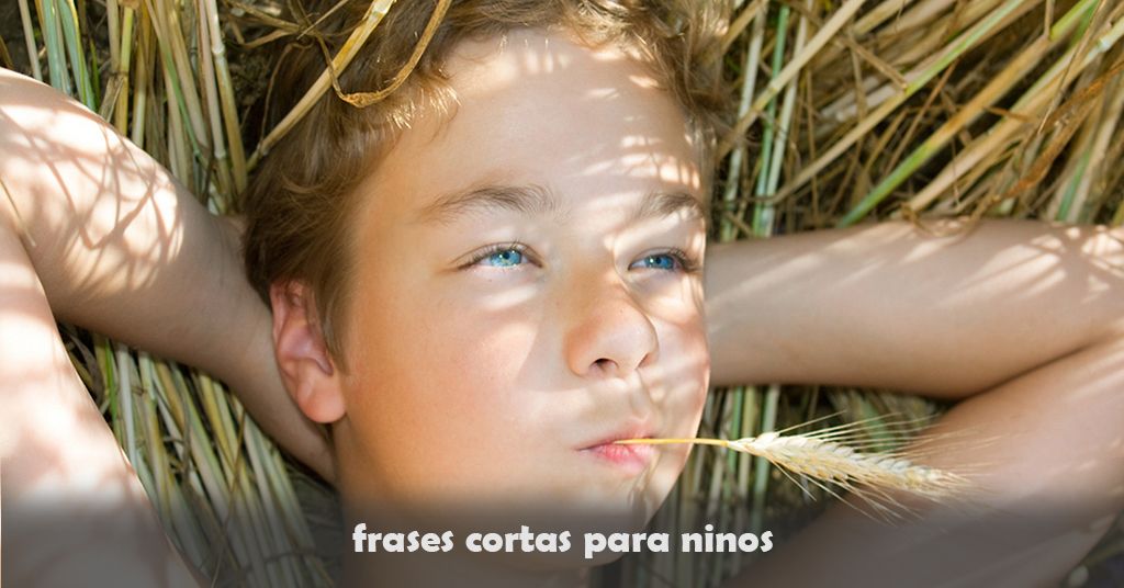 Frases cortas para niños Frases cortas para niños