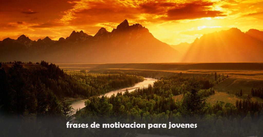 Frases de motivacion para jovenes Frases de motivacion para jovenes