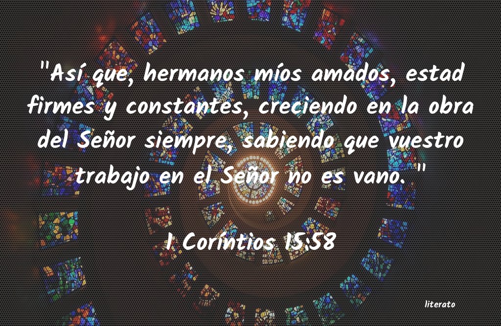 primera de corintios 15 58 biblia latinoamericana