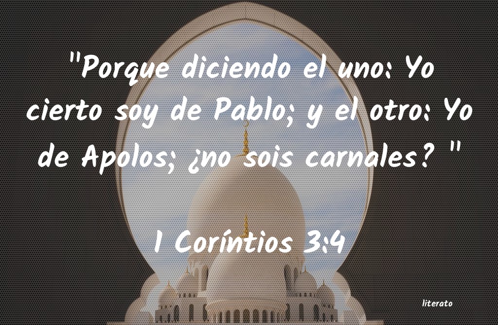 La Biblia - 1 Coríntios - 3:4