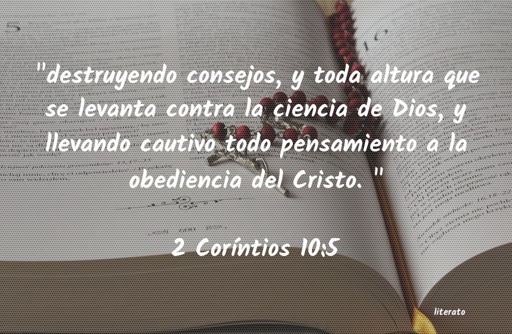 La Biblia 2 Cor ntios 10 5 la-biblia-2-cor-ntios-10-5
