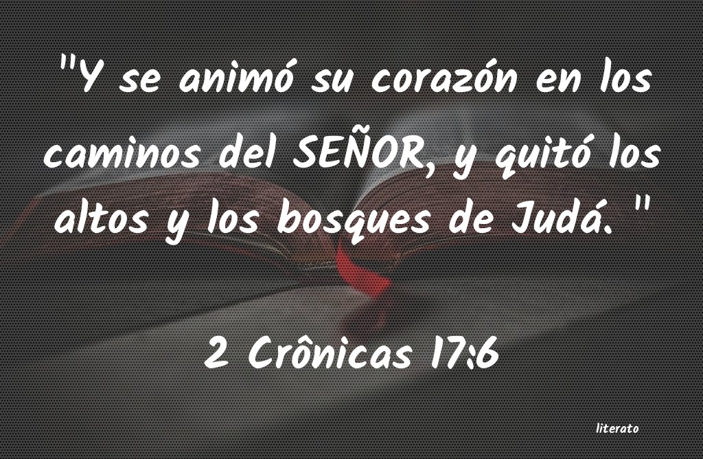 La Biblia - 2 Crônicas - 17:6