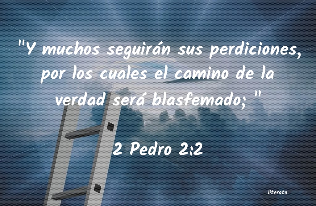 La Biblia 2 Pedro 2 2 la-biblia-2-pedro-2-2