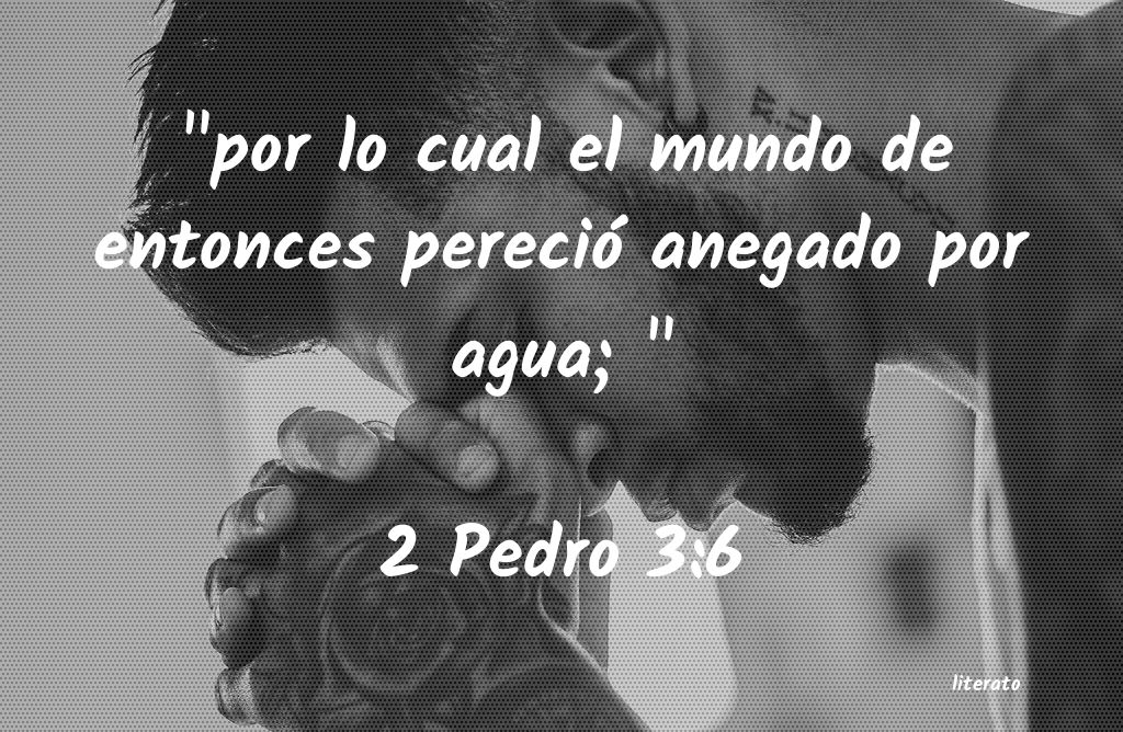 2 Pedro 3:6-7 - Bíblia