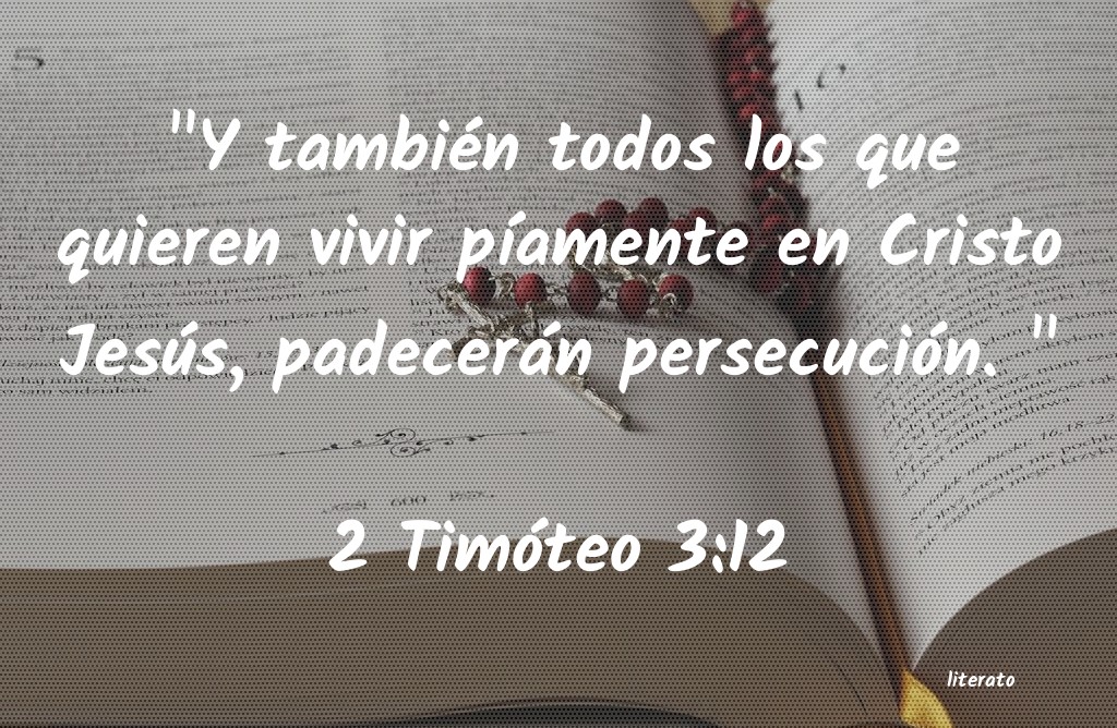 La Biblia 2 Timóteo 312 La Biblia 2 Timóteo 312