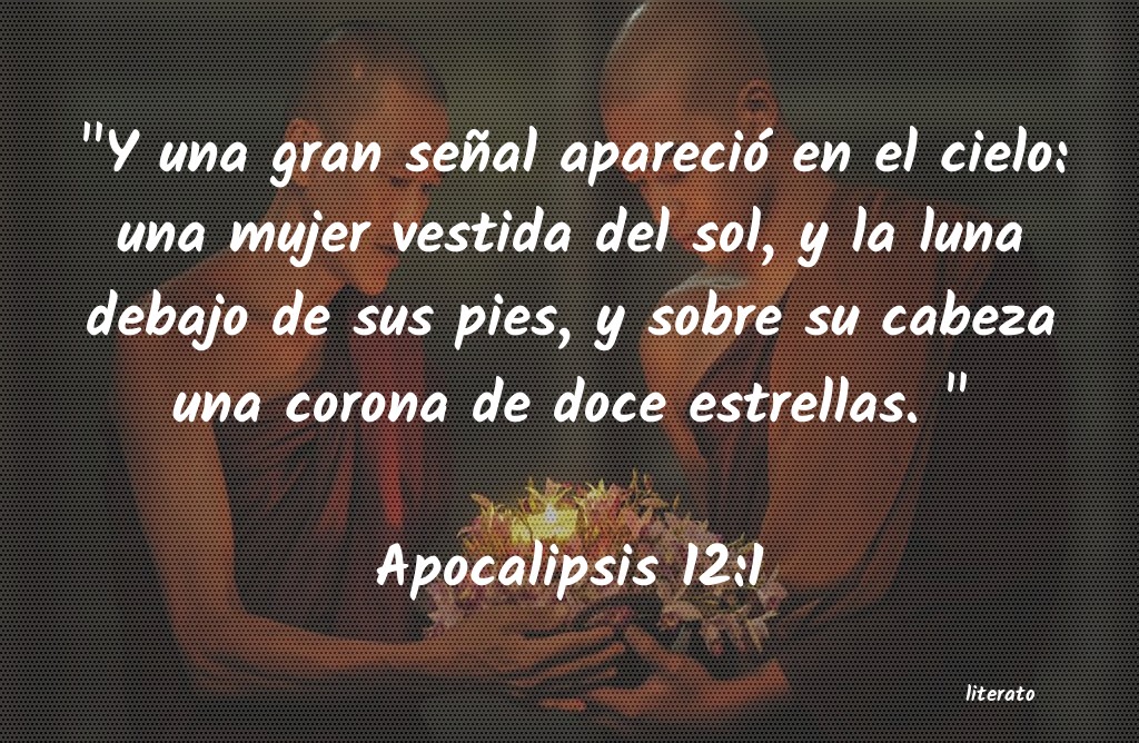 La Biblia - Apocalipsis - 12:1 La Biblia - Apocalipsis - 12:1