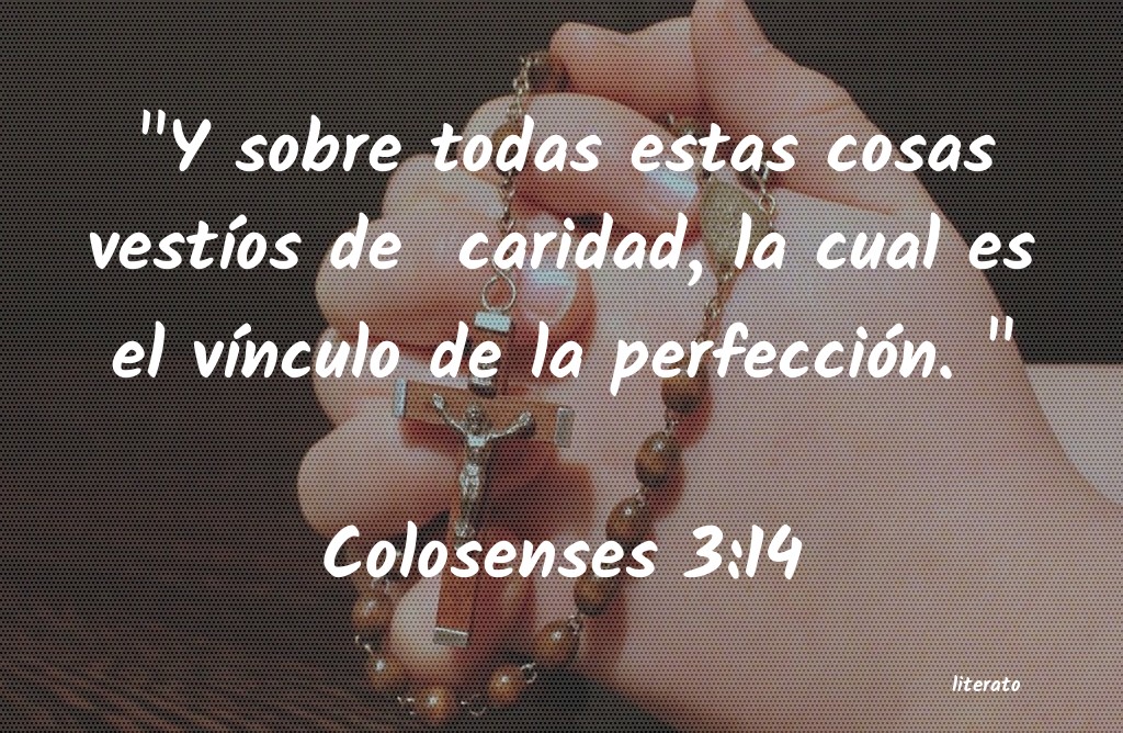 colosenses 3 13 14 explicación